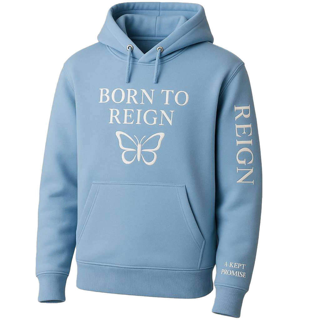 Born to Reign Hoodie